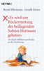 "Es wird um Rückerstattung des beiliegenden Sohnes Hermann gebeten" - Bernd Ellermann & Gerald Drews