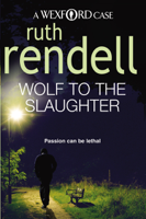 Ruth Rendell - Wolf To The Slaughter artwork