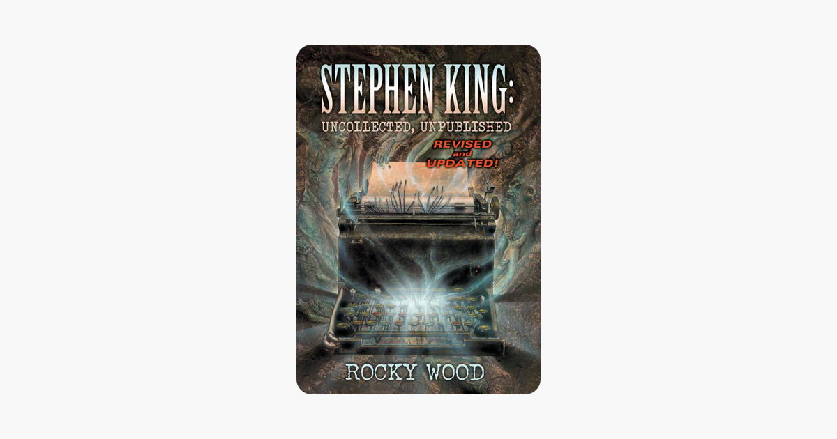 ‎Stephen King: Uncollected, Unpublished on Apple Books