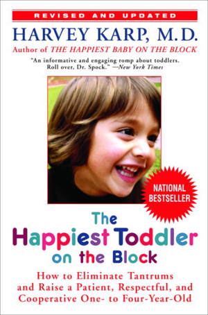 Read & Download The Happiest Toddler on the Block Book by Harvey Karp, M.D. Online