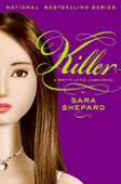 Pretty Little Liars #6: Killer - Sara Shepard