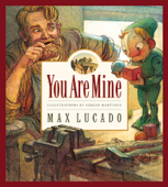 You Are Mine - Max Lucado