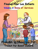 Biens et services - Prakash L. Dheeriya, Ph. D.