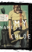 My Name Is Chloe - Melody Carlson