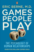 Games People Play - Eric Berne