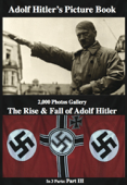 Adolf Hitler’s Picture Book 2,000 Photos Gallery: The Rise & Fall of Adolf Hitler Part 3 (of 3) - Gabriel Beck