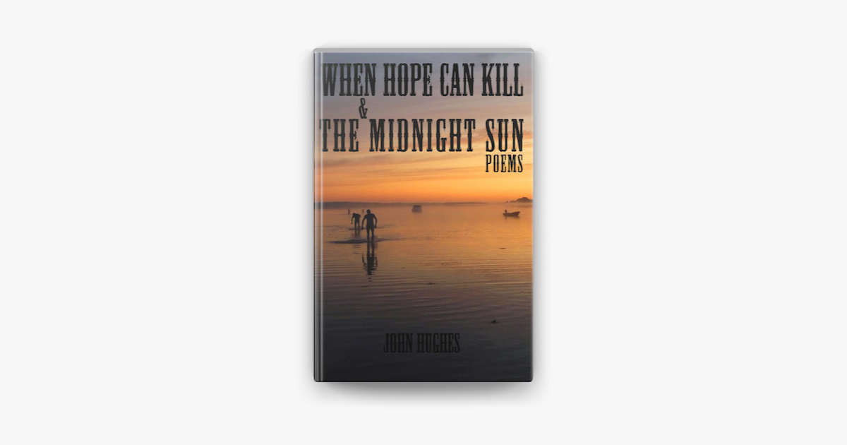 ‎When Hope Can Kill & the Midnight Sun Poems en Apple Books