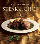Williams-Sonoma Steak & Chop - Denis Kelly