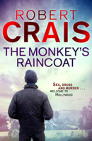 Robert Crais - The Monkey's Raincoat artwork