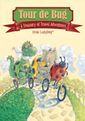 Tour de Bug - Cricket Media, Brian Floca, Stacey Dressen-McQueen, Blanche Sims, Delana Bettoli, John Sandford, Andrea Vlahakis, Leah Palmer Preiss, Bonnie Gordon-Lucas & Laura Nyman Montenegro