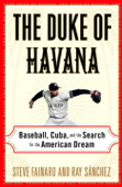 The Duke of Havana - Steve Fainaru & Ray Sanchez