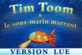 Tim Toom & le sous-marin marrant - Version lue - Nicolas Le Drézen
