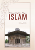 Die letzte göttlich offenbarte Religion: Islam - Murat Kaya