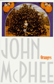 Oranges - John McPhee