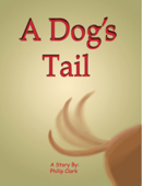 A Dog's Tail - Philip Clark