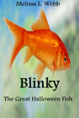Blinky, The Great Halloween Fish - Melissa L. Webb