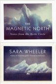 The Magnetic North - Sara Wheeler