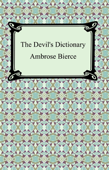 The Devil's Dictionary - Ambrose Bierce