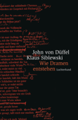 Wie Dramen entstehen - John von Düffel & Klaus Siblewski