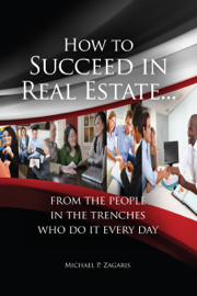 How to Succeed In Real Estate…
