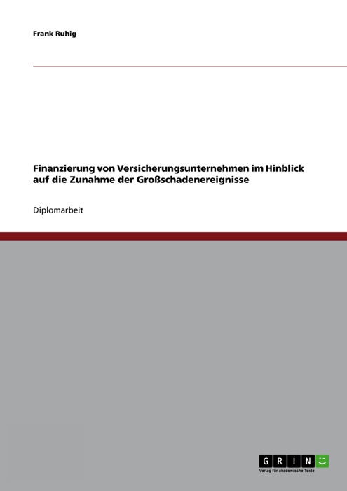 Finanzierung von Versicherungsunternehmen im Hinblick auf die Zunahme der Großschadenereignisse