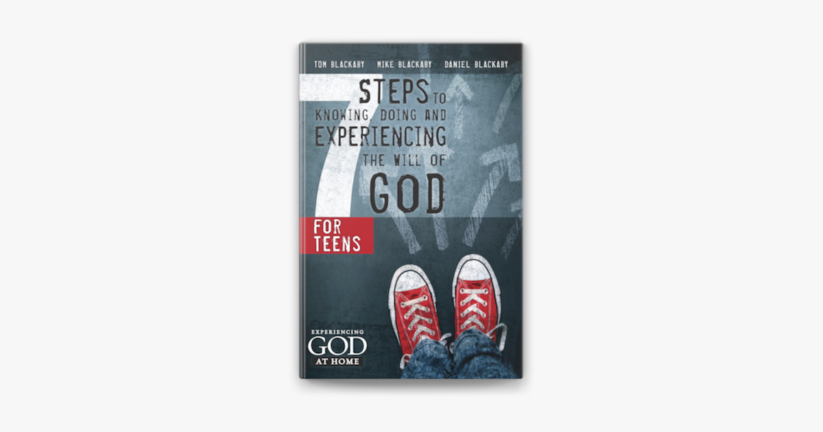 7 Steps to Knowing, Doing and Experiencing the Will of God - Tom Blackaby, Mike Blackaby & Daniel Blackaby 7 Steps to Knowing, Doing and Experiencing the Will of God - Tom Blackaby, Mike Blackaby & Daniel Blackaby