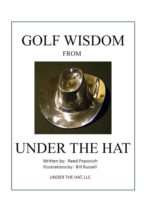 Golf Wisdom From Under The Hat