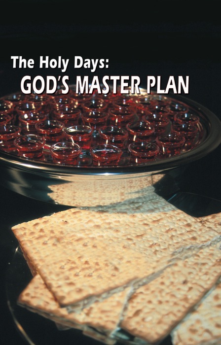 The Holy Days: God's Master Plan