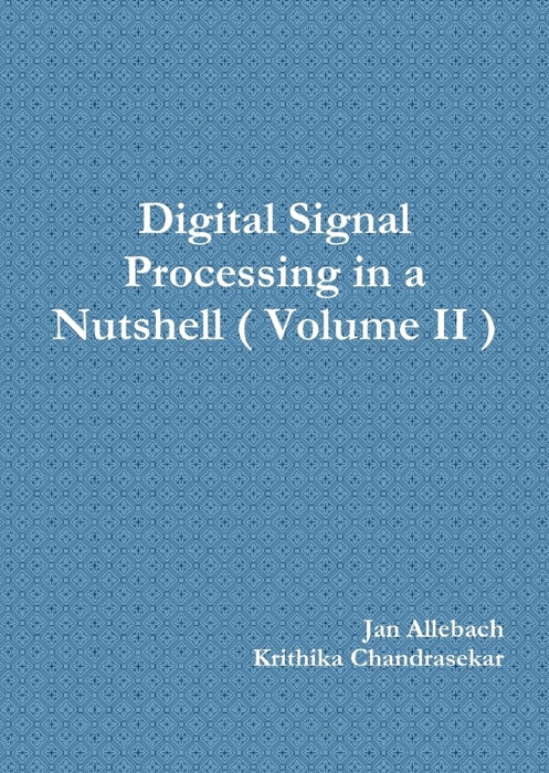 Digital Signal Processing In a Nutshell