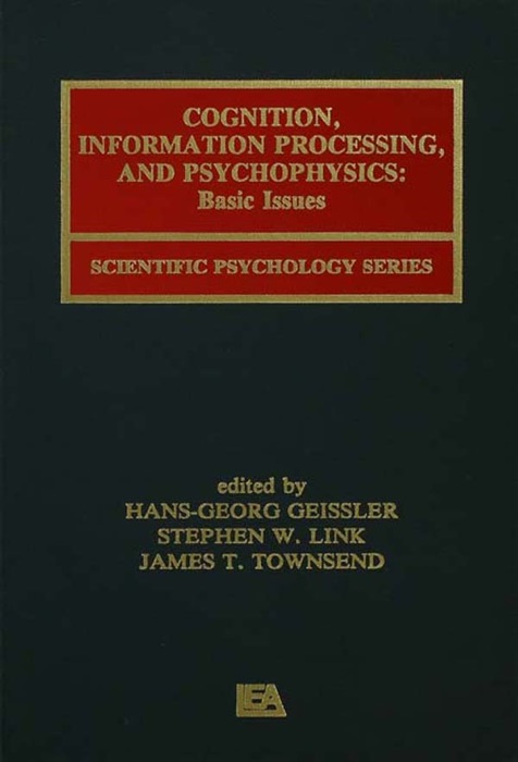 Cognition, Information Processing, and Psychophysics