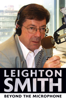 Leighton Smith Beyond the Microphone - Leighton Smith