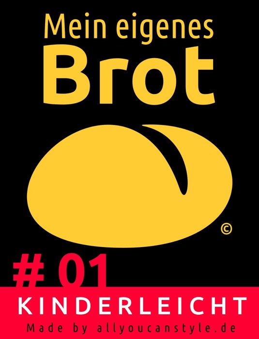 Mein eigenes Brot # 01 — kinderleicht