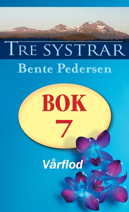 Tre systrar 7 - Vårflod