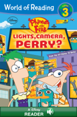 World of Reading Phineas and Ferb: Lights, Camera, Perry? - Disney Book Group