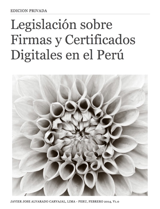 Legislación sobre Firmas y Certificados Digitales en el Perú