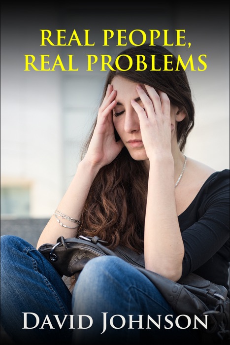 Real People, Real Problems