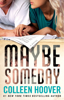 Colleen Hoover - Maybe Someday  artwork