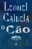 O cão - Leonel Caldela