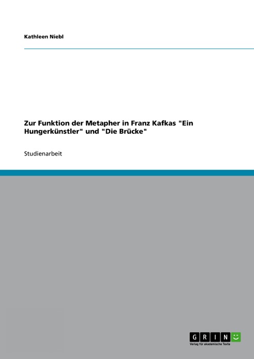 Zur Funktion der Metapher in Franz Kafkas 