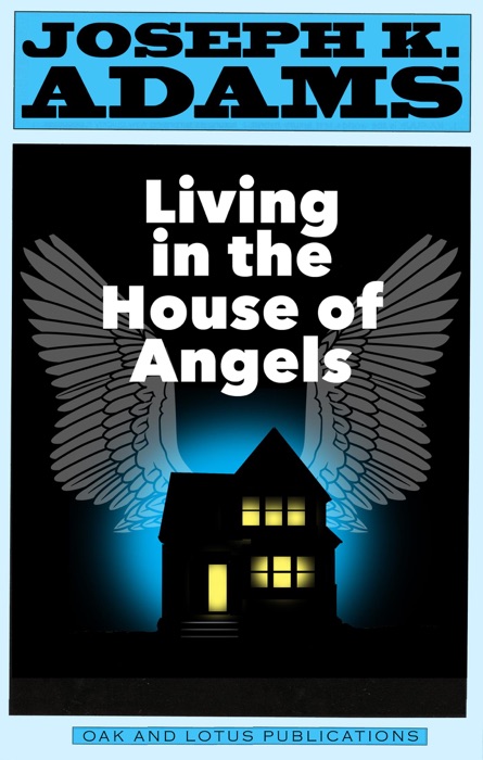 Living in the House of Angels - A Play