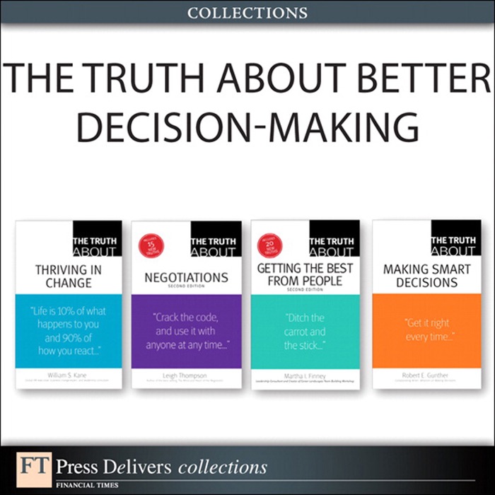 The Truth About Better Decision-Making (Collection), 2/e