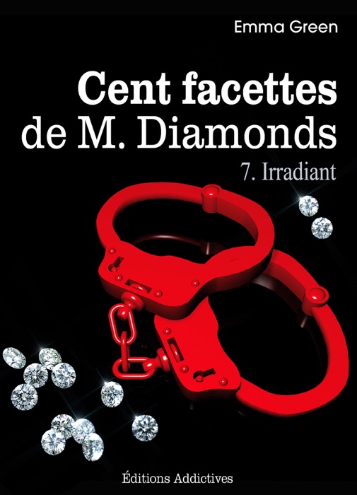 Les 100 Facettes de Mr. Diamonds - Volume 7 : Irradiant