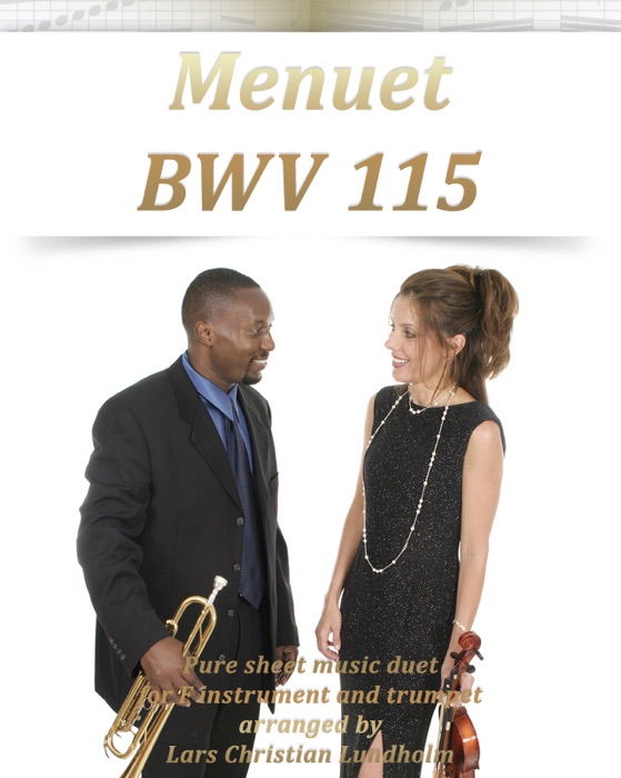 Menuet BWV 115: Pure Sheet Music Duet For F Instrument And Trumpet