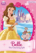 disney princess belle the charming gift by disney book group on