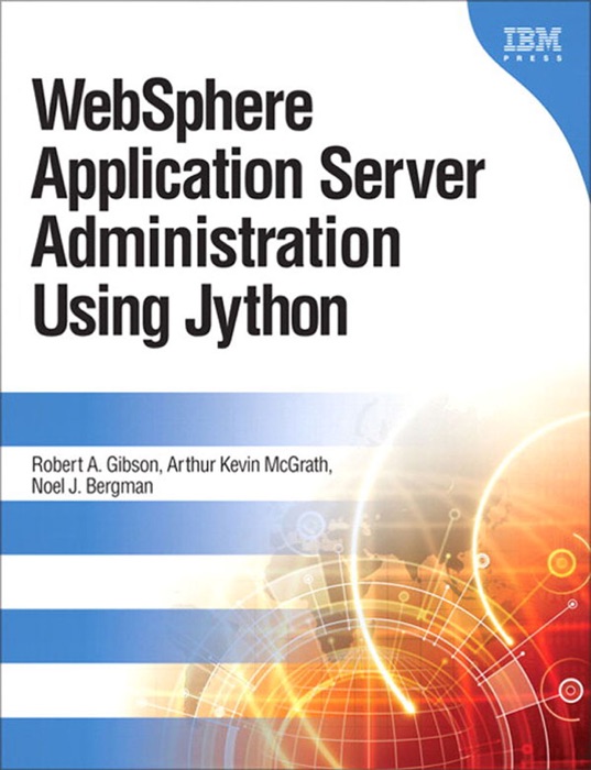 WebSphere Application Server Administration Using Jython