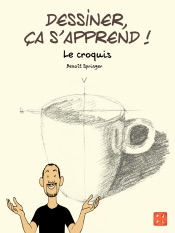 Dessiner, ça s'apprend ! 1 - Le croquis