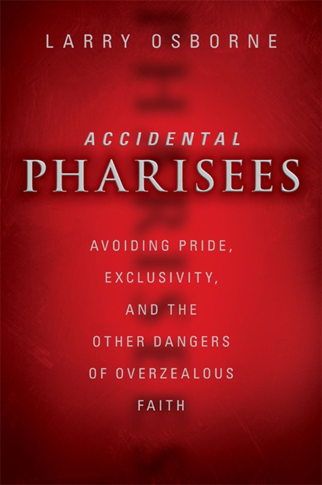 Accidental Pharisees