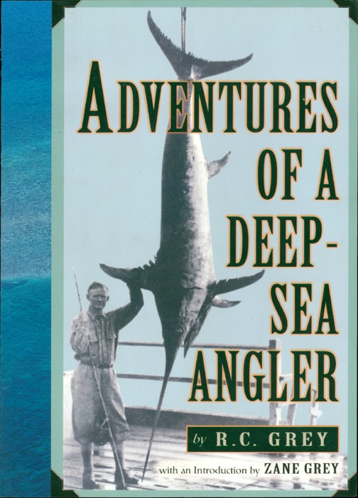 Adventures of a Deep Sea Angler