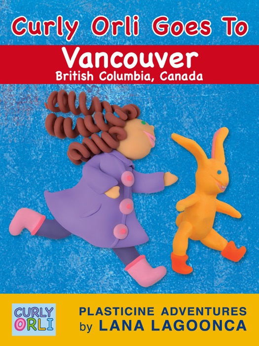 Curly Orli Goes to Vancouver