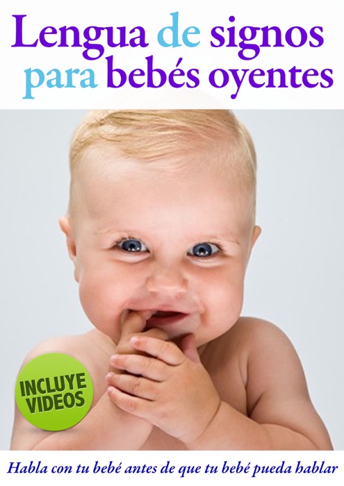 Lengua de Signos para Bebés Oyentes